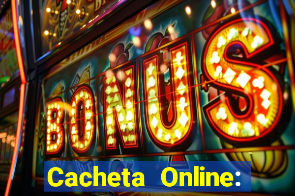 Cacheta Online: Jogo de Cartas